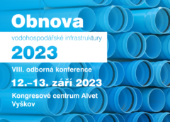Konference Obnova vodohospodářské infrastruktury 2023